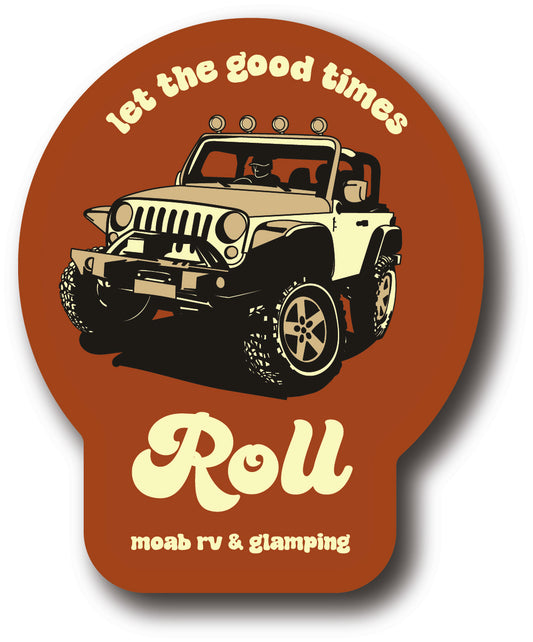 Jeep Let the Good Times Roll Moab, UT Sticker